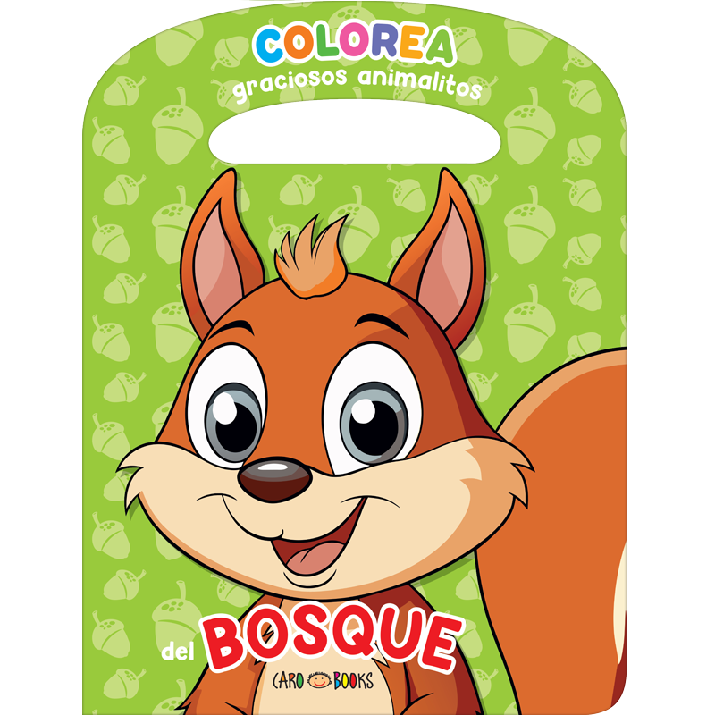 LIBRITOS PARA COLOREAR * BOSQUE * C/ MANIJITA 16X21 -COLECCION COLOREA GRACIOSOS ANIMALITOS-
