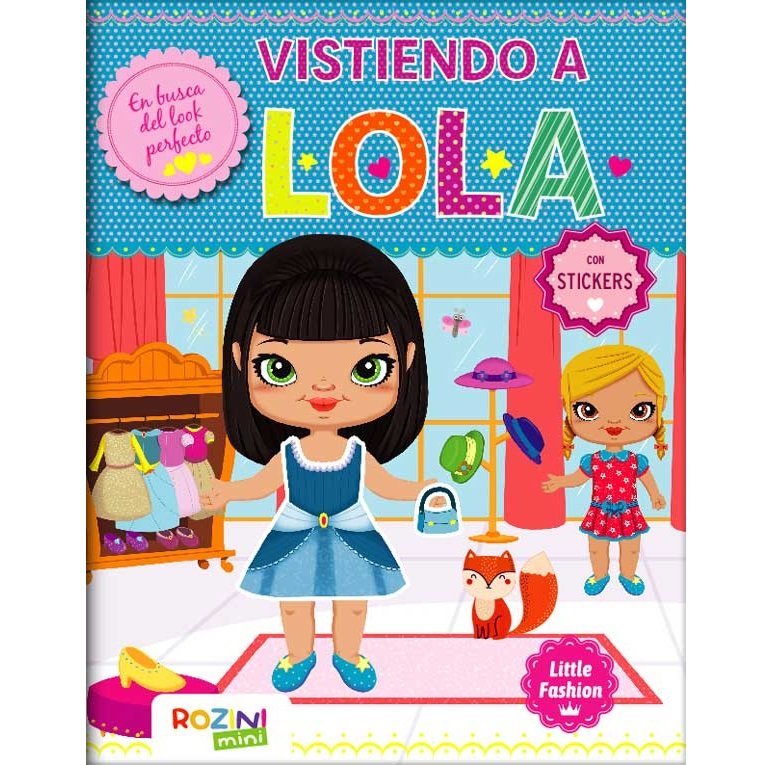 LIBROS * VISTIENDO A LOLA CON STICKERS * // TAPA SEMI RIGIDA 28X22 // (ROZINI)