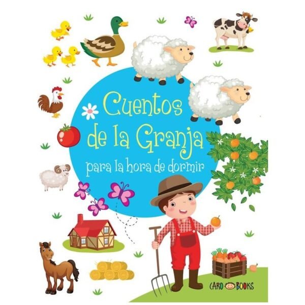 LIBRO - CUENTOS DE LA GRANJA PARA IR A DORMIR (CELESTE - 1RA EDICION)-  // TAPA SEMI RIGIDA 28X22 48 PAGINAS // (ARTEMISA)