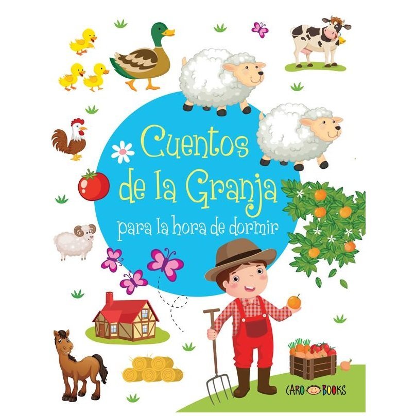 LIBRO - CUENTOS DE LA GRANJA PARA IR A DORMIR (CELESTE - 1RA EDICION)-  // TAPA SEMI RIGIDA 28X22 48 PAGINAS // (ARTEMISA)
