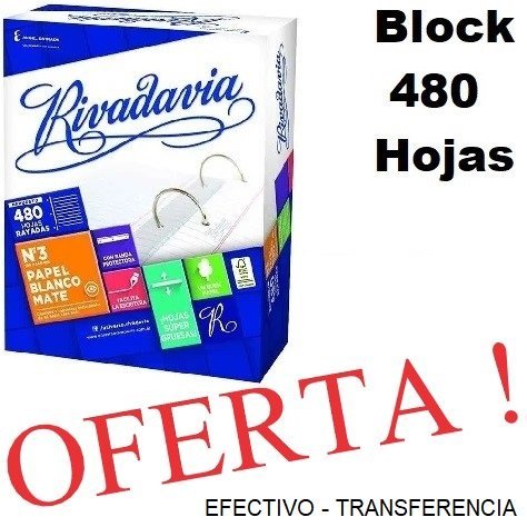 ||OFERTA EFECTIVO / TRANSFERENCIA|| Repuesto Escolar Rivadavia x 480 hojas C/ MARGEN REFORZADO (Block)