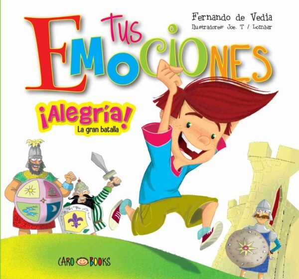 LIBRITOS DE APRENDIZAJE * ALEGRIA, la gran batalla? * 21 x 23 (ARTEMISA) 16 Paginas - TUS EMOCIONES