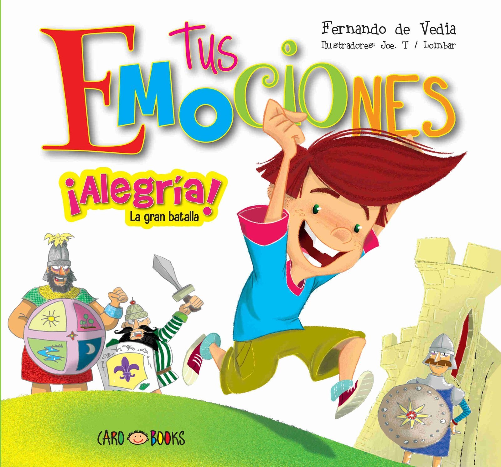 LIBRITOS DE APRENDIZAJE * ALEGRIA, la gran batalla? * 21 x 23 (ARTEMISA) 16 Paginas - TUS EMOCIONES