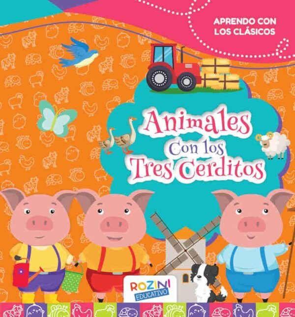 LIBROS * ANIMALES CON LOS 3 CERDITOS * ROZINI 25X23 - 24 PAGINAS