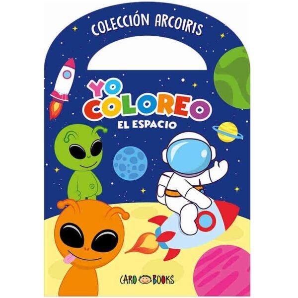 LIBRITOS PARA COLOREAR * YO COLOREO EL ESPACIO *  C/ MANIJITA 14X20 -COLECCION ARCOIRIS-  ARTEMISA