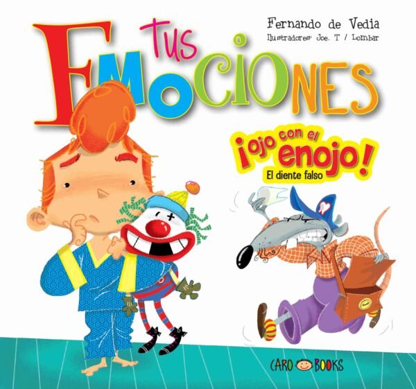 LIBRITOS DE APRENDIZAJE * ojo con el ENOJO? * 21 x 23 (ARTEMISA) 16 Paginas - TUS EMOCIONES