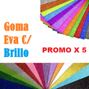 .||OFERTA EFECTIVO / TRANSFERENCIA|| PROMO GOMA EVA BRILLO X 5 UNIDADES (Pliego) GLITTER