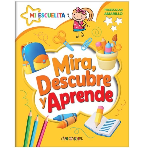 Librito Artemisa Preescolar " MIRA, DESCUBRE Y APRENDE -AMARILLO- " Educativo 28x22