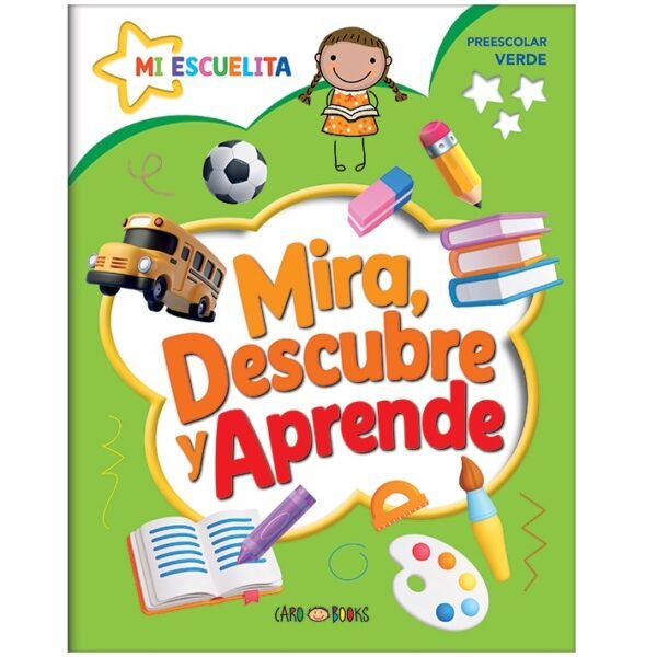 Librito Artemisa Preescolar " MIRA, DESCUBRE Y APRENDE -VERDE- " Educativo 28x22